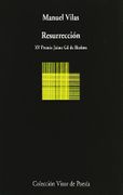 Resurrección (Visor de Poesía) - Manuel Vilas - Visor Libros