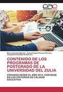 Contenido de los Programas de Postgrado de la Universidad del Zulia: Creados Desde el año 2013, con Base en los Criterios de Calidad Educativa