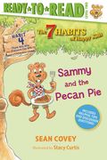 Sammy and the Pecan Pie: Habit 4 (Ready-To-Read Level 2) (en Inglés)