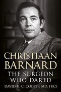 Christiaan Barnard: The Surgeon Who Dared (en Inglés)