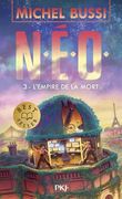 N. E. O. - Tome 3 L'empire de la Mort (en Francés)