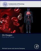 On Oxygen: From air to Tissues (Fundamentals of Physiology) (en Inglés)