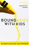 boundaries with kids,how healthy choices grow healthy children