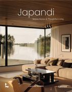 Japandi Aesthetics: Harmonious, Minimalist and Functional Interiors