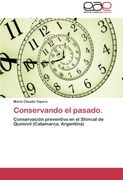 Conservando El Pasado.