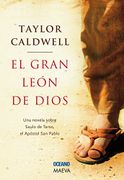 El Gran Leon de Dios - Taylor Caldwell - Océano
