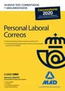 Personal Laboral de Correos y Telégrafos. Nuevos Test Comentados y Argumentados