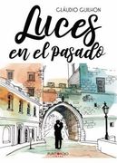 Luces en el Pasado (in Spanish)