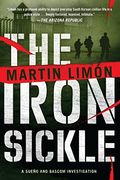 The Iron Sickle (a Sergeants Sueño and Bascom Novel) (en Inglés)