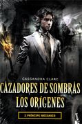 Cazadores de Sombras los Origenes 2. Principe Meca