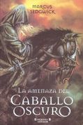 Amenaza del Caballo Oscuro, la
