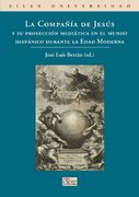La Compañía de Jesús y su Proyección Mediática en el Mundo Hispánico Durante la Edad Moderna