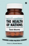 The Health of Nations: Towards a new Political Economy (en Inglés)