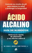 Acido Alcalino: Guia de Alimentos - Susan E. Brown - Gaia
