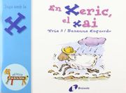 En Xeric, el xai (x): Juga amb la x (Català - Brúixola - El Zoo De Les Lletres)