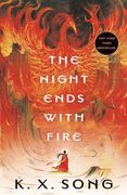 The Night Ends With Fire (The Dragon Spirit Duology) (en Inglés)