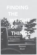 Finding the Weight of Things: Larry Eigner's Ecrippoetics (en Inglés)