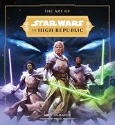 The art of Star Wars: The High Republic: Volume ii (Art of Star Wars: The High Republic, 2)