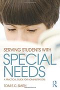 Serving Students with Special Needs: A Practical Guide for Administrators
