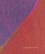 Anne Truitt in Japan (en Inglés)