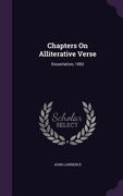 Chapters On Alliterative Verse: Dissertation, 1892 (en Inglés)