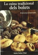 La Cuina Tradicional Dels Bolets (en Catalán)