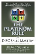 The Platinum Rule for DISC Sales Mastery (en Inglés)