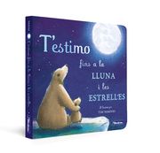 T'estimo fins a la lluna i les estrelles (Mans petitones) (en Catalán)