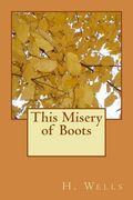 This Misery of Boots (en Inglés)