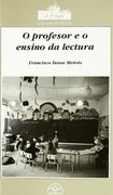 O profesor e o ensino da lectura (A Fraga)