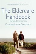 the eldercare handbook,difficult choices, compassionate solutions (en Inglés)