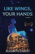 Like Wings, Your Hands (en Inglés)