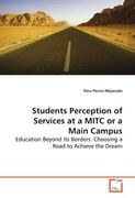 students perception of services at a mitc or a main campus (en Inglés)