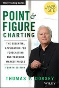point and figure charting: the essential application for forecasting and tracking market prices (en Inglés)