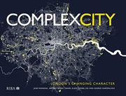 Complex City: London's Changing Character (en Inglés)
