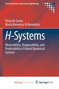H-Systems. Observability, Diagnosability, and Predictability of Hybrid Dynamical Systems (en Inglés)
