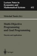 multi-objective programming and goal programming: theories and applications (en Inglés)