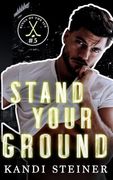 Stand Your Ground (Kings of the Ice) (en Inglés)