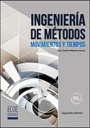 Ingeniería de métodos. Movimientos y tiempos