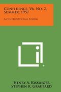 Confluence, V6, No. 2, Summer, 1957: An International Forum (en Inglés)