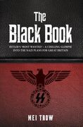 The Black Book: Hitler's 'Most Wanted' - A Chilling Glimpse Into the Nazi Plans for Great Britain (en Inglés)