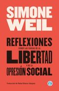 Reflexiones Sobre las Causas de la Libertad y de la Opresión Social