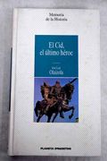 El Cid, el Último Héroe