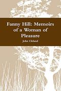 Fanny Hill: Memoirs of a Woman of Pleasure (en Inglés)