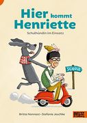Hier Kommt Henriette: Schulhündin im Einsatz (Lust auf Lesen) (en Alemán)