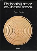 Diccionario Ilustrado de Alfarería Práctica