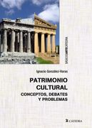 Patrimonio Cultural: Conceptos, Debates y Problemas (Básicos Arte Cátedra)