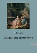 La Musique en province (en Francés)