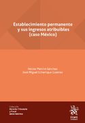Establecimiento Permanente y sus Ingresos Atribuibles (Caso México)
