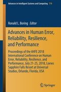 Advances in Human Error, Reliability, Resilience, and Performance: Proceedings of the Ahfe 2018 International Conference on Human Error, Reliability, (en Inglés)